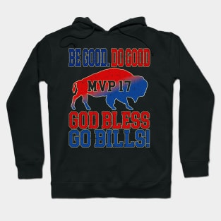 Be Good Do Good God Bless Go Bills Lets Go Buffalo Hoodie